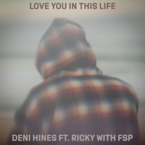 Love You In This Life ft. Ricky With FSP | Boomplay Music