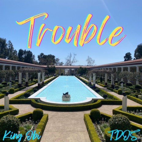 TROUBLE ft. TDOS | Boomplay Music