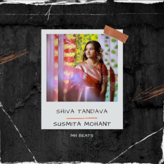 Shiva Tandava (feat. Susmita Mohanta)