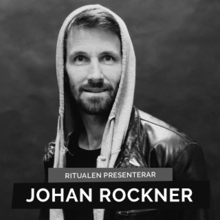 Ritualen med Johan Rockner