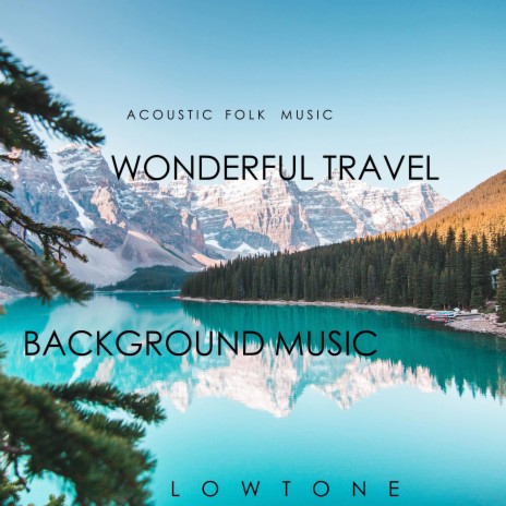 Wonderful Travel | Boomplay Music