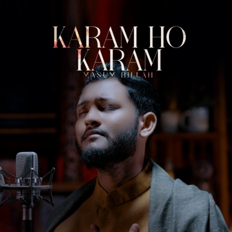 Karam Ho Karam | Boomplay Music