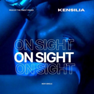 On Sight (1st Version) ft. Kensilia lyrics | Boomplay Music