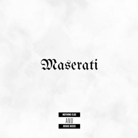 Maserati ft. Deuce Reece | Boomplay Music