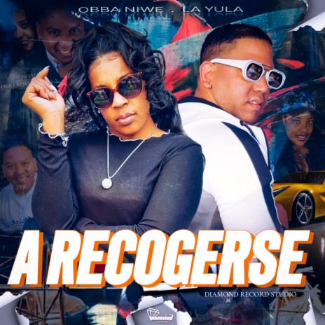 A Recogerse ft. La Yula | Boomplay Music