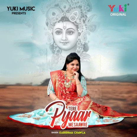 Tere Pyaar Mein Saawre | Boomplay Music