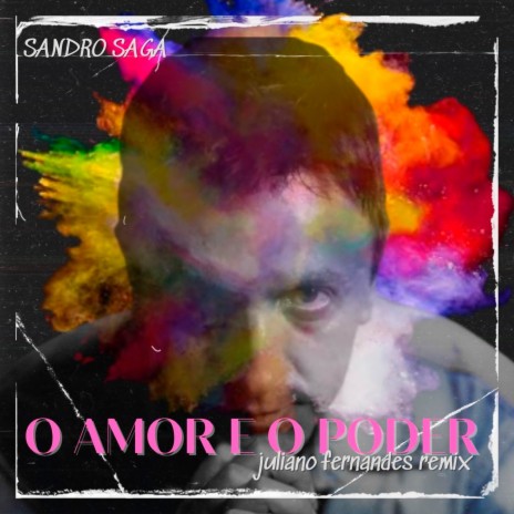 O Amor e o Poder (Remix) ft. Sandro Saga | Boomplay Music