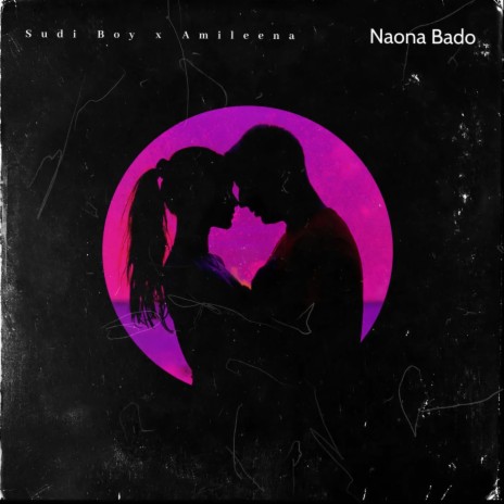 Naona Bado ft. Amileena | Boomplay Music