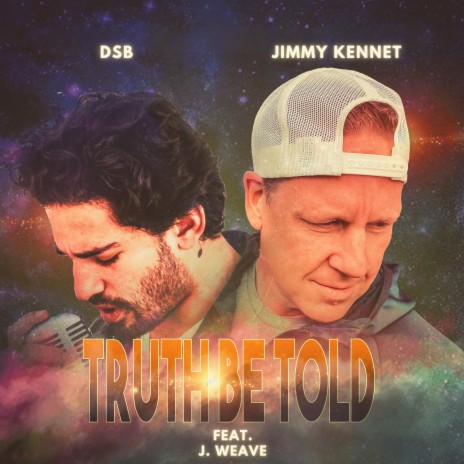 Truth Be Told ft. DSB & J. Weave | Boomplay Music