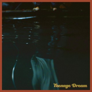 Teenage Dream