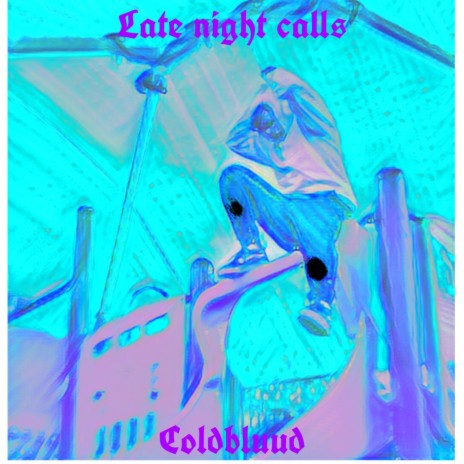 Late night calls