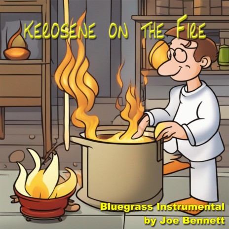 Kerosene On The Fire | Boomplay Music