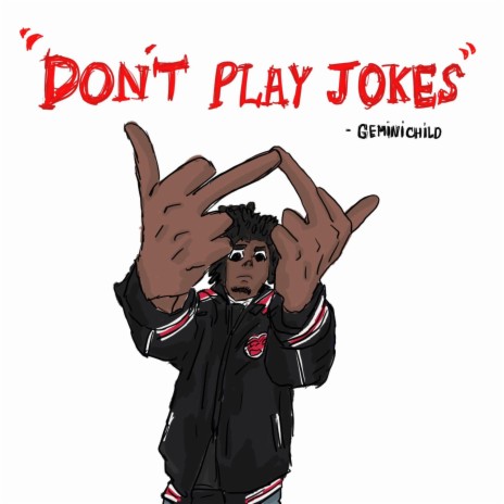 Don't Play Jokes | Boomplay Music