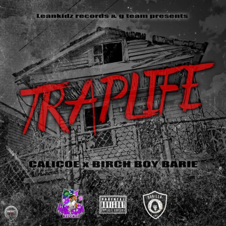 Traplife (feat. Birch Boy Barie)