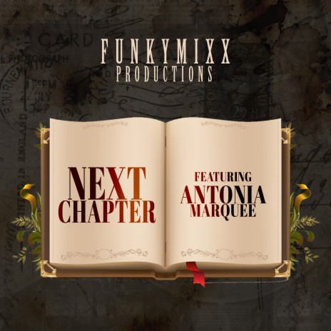 Next Chapter ft. Antonia Marquee | Boomplay Music