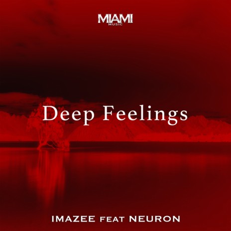 Deep Feelings ft. Neuron | Boomplay Music