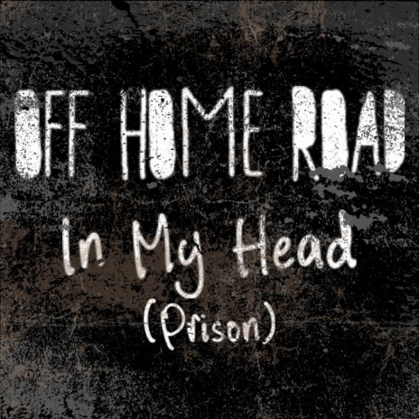 In My Head (Prison) | Boomplay Music