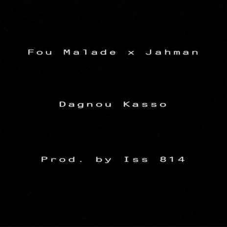 Dañu Kasso (feat. Jahman X-Press & Iss 814) | Boomplay Music