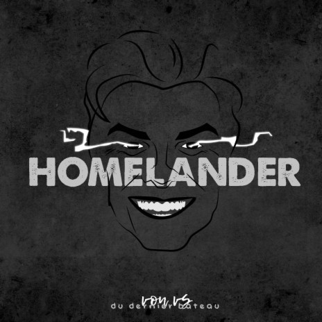 Homelander | Boomplay Music