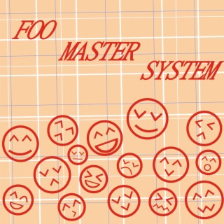 Foo Master System