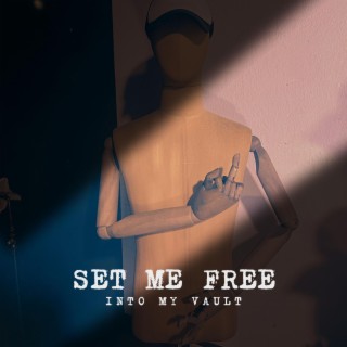 Set me free