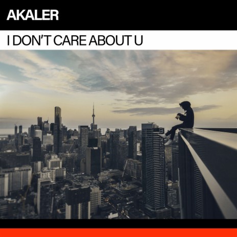 I Don't Care About U | Boomplay Music