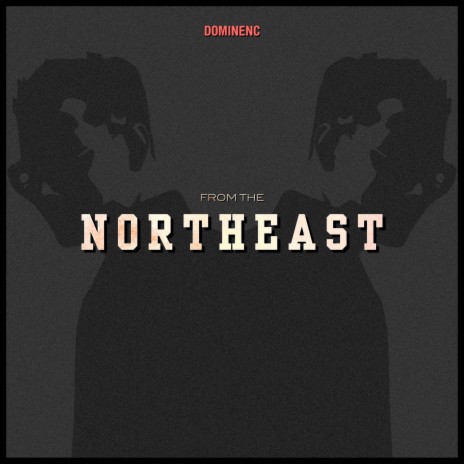 From the Northeast | Boomplay Music