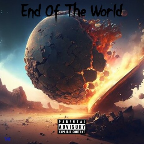 End Of The World | Boomplay Music