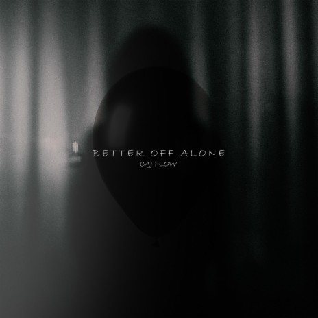 better off alone.
