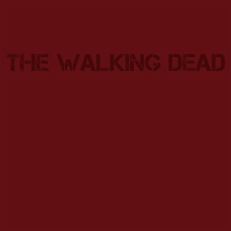 The Walking Dead | Boomplay Music