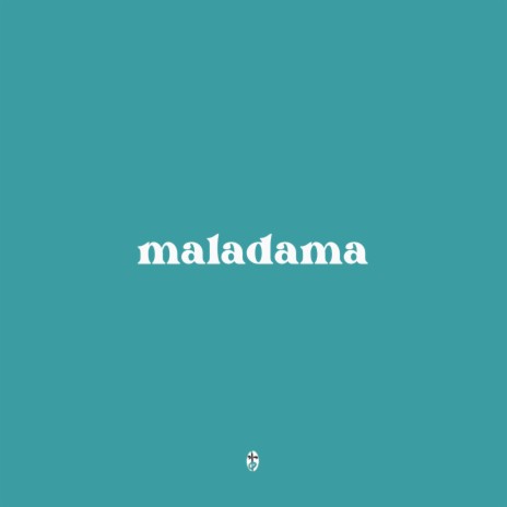 maladama | Boomplay Music