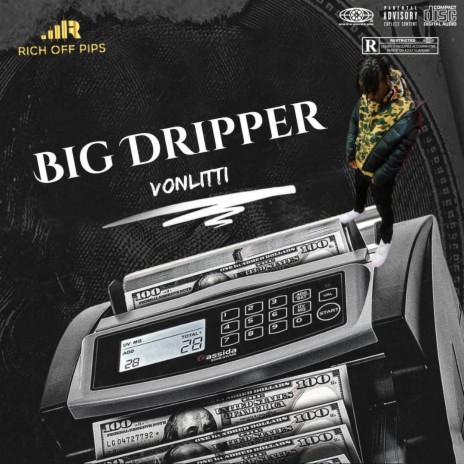 Big Dripper | Boomplay Music