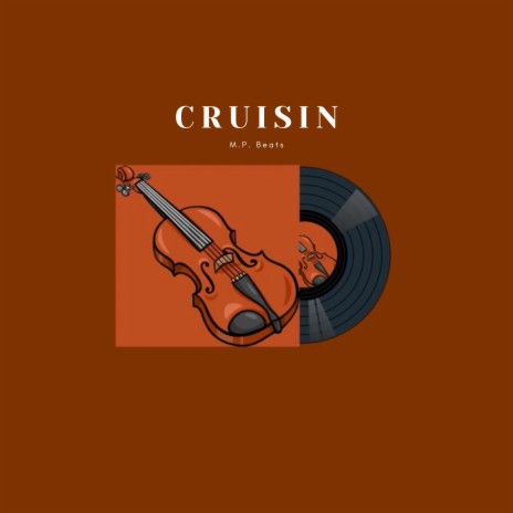 Cruisin' | Boomplay Music