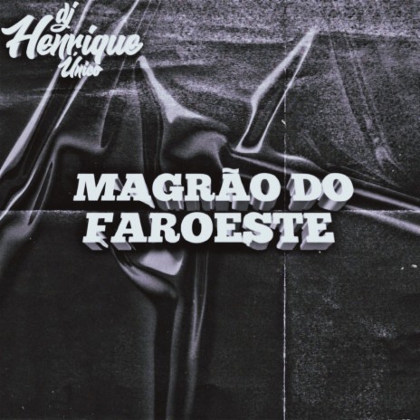 MAGRÃO DO FAROESTE | Boomplay Music