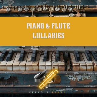 Piano & Flute Lullabies: Gentle Melody for Sleep