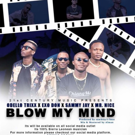 Blow My Mind ft. Odel, Mr. Nice & Sammy j | Boomplay Music