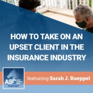 How to Take on an Upset Client in the Insurance Industry