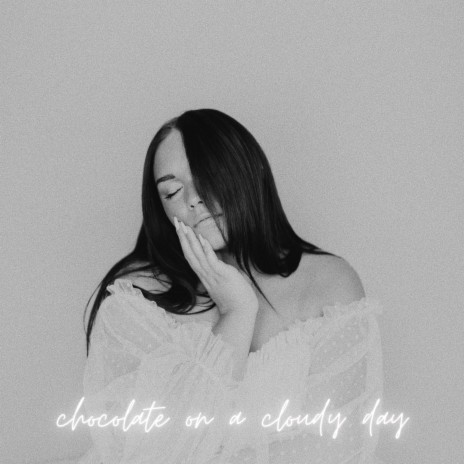 chocolate on a cloudy day | Boomplay Music