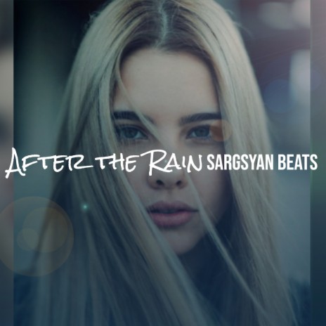 After the Rain | Boomplay Music