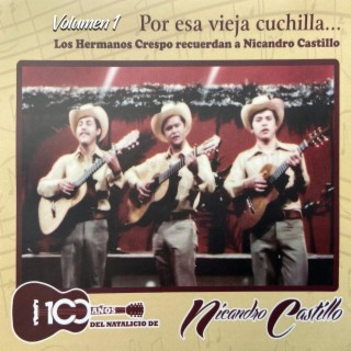 Por esa vieja cuchilla (Trio Hermanos Crespo)