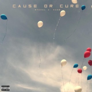 Cause or Cure