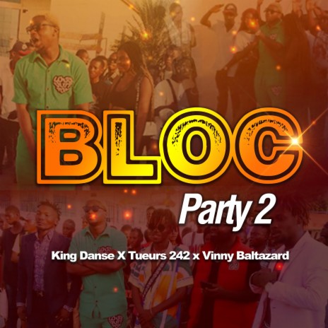 Bloc Party 2 ft. Tueurs 242 & Vinny Baltazard | Boomplay Music