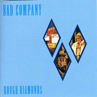 Episode 132-Bad Company-Rough Diamonds