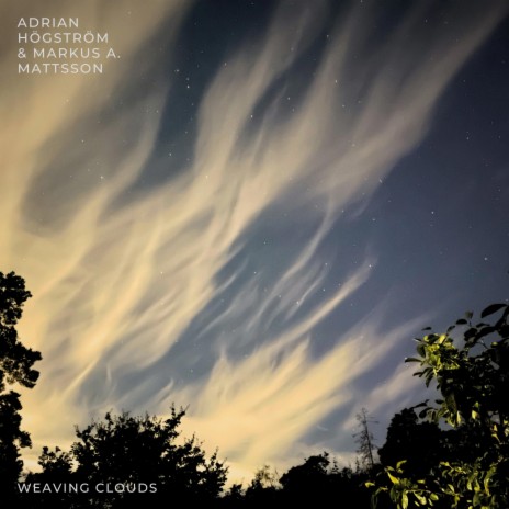 Weaving Clouds ft. Markus A. Mattsson | Boomplay Music