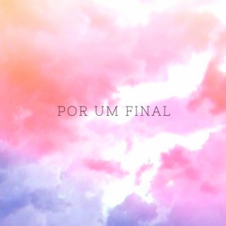 Por um Final