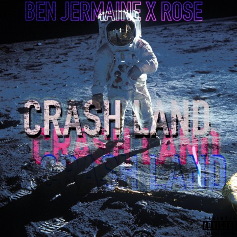 CRASH LAND ft. Ben Jermaine | Boomplay Music