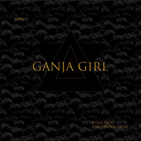 Ganja Girl | Boomplay Music
