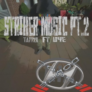 Striker Music Pt. 2