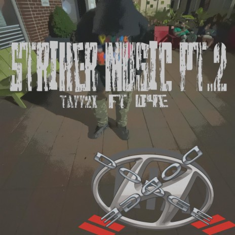 Striker Music Pt. 2 ft. D4E