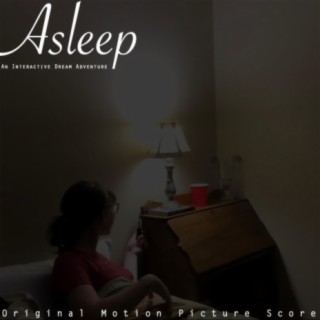 Asleep (Original Motion Picture Score)